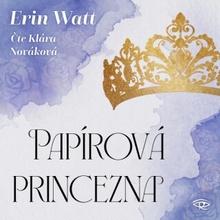 Papírová princezna - Erin Wattová - čte Klára Nováková