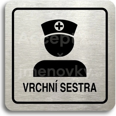 ACCEPT Piktogram vrchní sestra II - stříbrná tabulka - černý tisk
