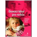 Domácí lékař pro rodiče - Mitchell J. Einzig