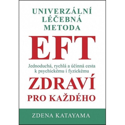 Univerzální léčebná metoda EFT