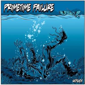 Primetime Failure - Oxygen (LP) (3481575630286)