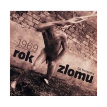 1969 rok zlomu - Jiří Sozanský