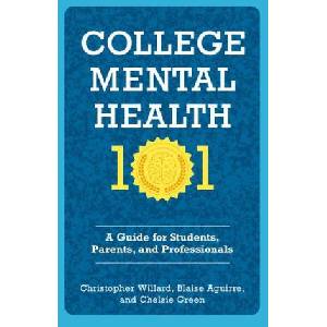 College Mental Health 101 | Chelsie Green, Christopher Willard (ISBN: 9780197764404)