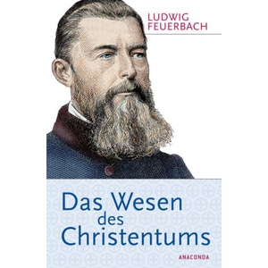 Das Wesen des Christentums | Ludwig Feuerbach (ISBN: 9783730600979)