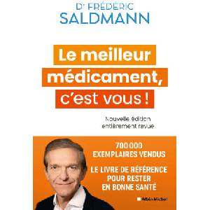 Le Meilleur Médicament, c'est vous ! (Edition 2024) | Frédéric Saldmann (2024)