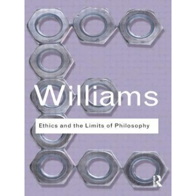 Ethics and the Limits of Philosophy | Bernard Williams