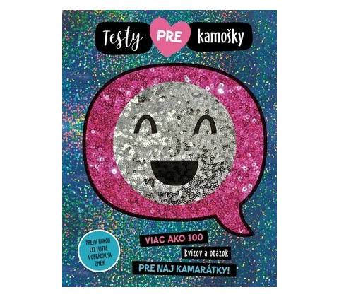 Testy pre kamošky
