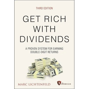 Get Rich with Dividends, 3rd Edition: A Proven Sys tem for Earning Double-Digit Returns | Lichtenfeld, Marc "Elvis" Priestley (ISBN: 9781119985556)