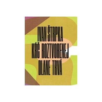 Kŕč roztvorenej dlane trvá