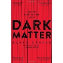Dark Matter - Blake Crouch
