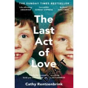 Last Act of Love | Cathy Rentzenbrink (2016)