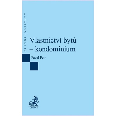 Vlastnictví bytů kondominium - Pavel Petr