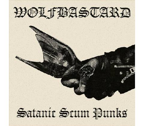 Wolfbastard - Satanic Scum Punks CD