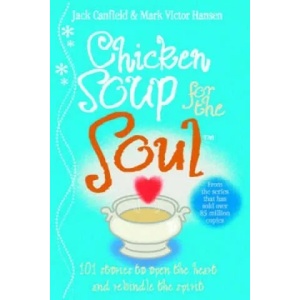 Chicken Soup For The Soul | Jack Canfield (2007)