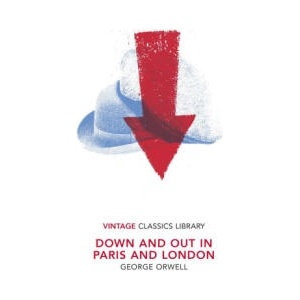Down and Out in Paris and London | George Orwell (ISBN: 9781784876616)