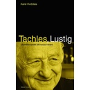 Tachles, Lustig