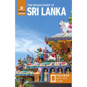 The Rough Guide to Sri Lanka: Travel Guide with Free eBook | Rough Guides (ISBN: 9781839059773)