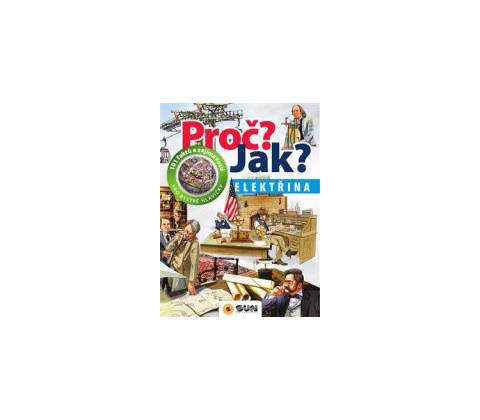 Proč? Jak? - Elektřina