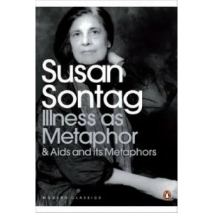 Illness as Metaphor and AIDS and Its Metaphors | Susan Sontag (ISBN: 9780141187129)