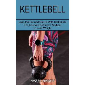Kettlebell | Hazel Brady (ISBN: 9781990268595)