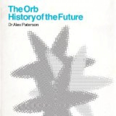 ORB, THE: THE HISTORY OF THE FUTURE CD