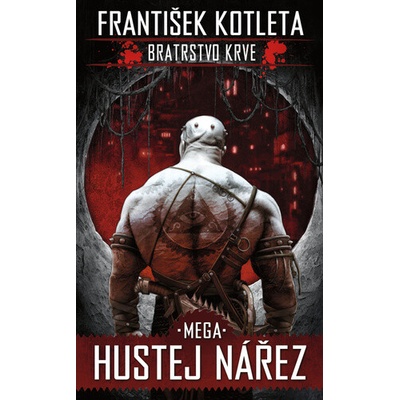 Bratrstvo krve 3 Mega Hustej nářez