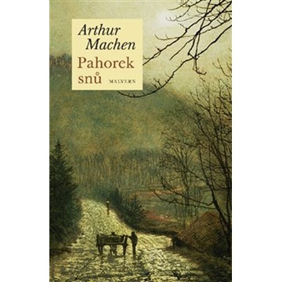 Pahorek snů - Arthur Machen