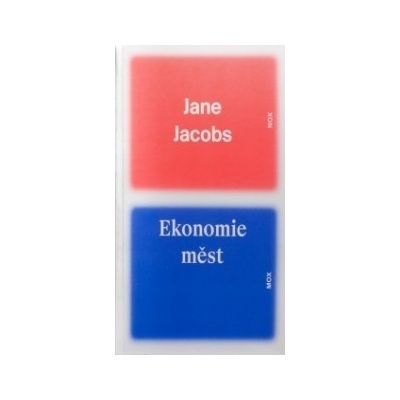 Ekonomie měst - Jane Jacobs