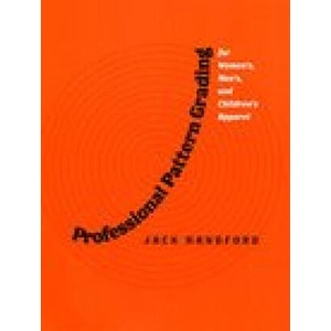 Professional Pattern Grading for Women's, Men's and Children's Apparel | Handford, Jack (2003)