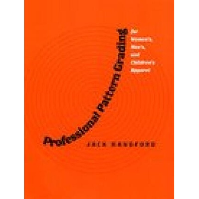Professional Pattern Grading for Women's, Men's and Children's Apparel | Handford, Jack