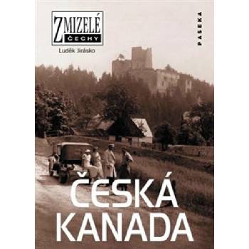 Zmizelé Čechy Česká Kanada