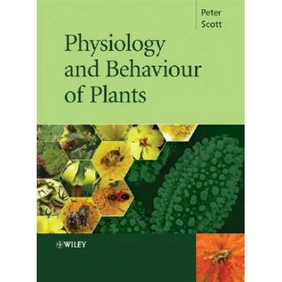 Physiology and Behaviour of Plants | Peter Scott