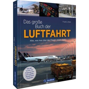 Das große Buch der Luftfahrt | Frank Littek (ISBN: 9783987021329)