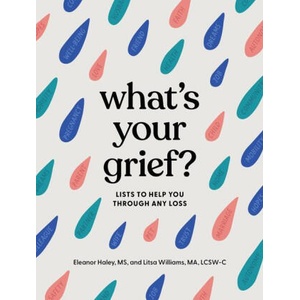 What's Your Grief? | Litsa Williams (ISBN: 9781683693024)
