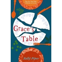 Grace's Table: Emotional and moving story of food, family and friendship around the dinner table