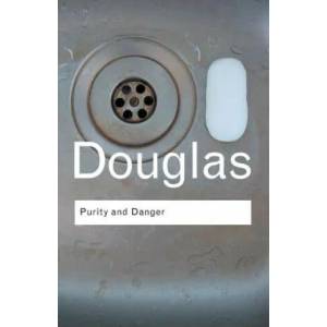 Purity and Danger | Mary Douglas (2002)