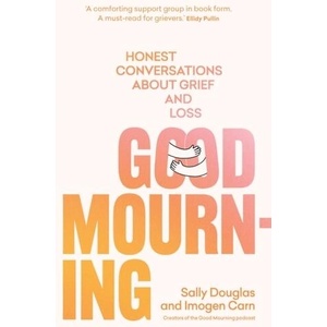 Good Mourning | Imogen Carn, Sarah Douglas (ISBN: 9781922616319)