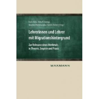 Lehrerinnen und Lehrer mit Migrationshintergrund | Karin Bräu, Viola B. Georgi, Yasemin Karaka o lu