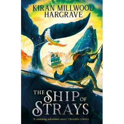 Geomancer: The Ship of Strays - Kiran Millwood Hargrave