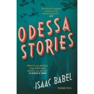 Odessa Stories | Isaac Babel (ISBN: 9781782274735)