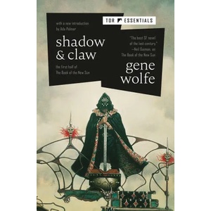 Shadow & Claw: The First Half of the Book of the New Sun (ISBN: 9781250827043)