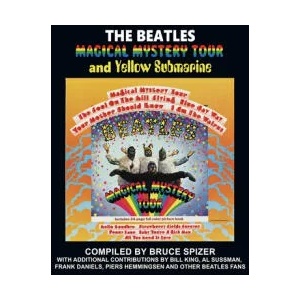 The Beatles Magical Mystery Tour and Yellow Submarine | Bruce Spizer (ISBN: 9780983295785)