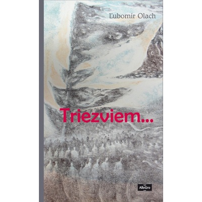 Triezviem... - Ľubo Olach