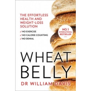 Wheat Belly | William, MD Davis (ISBN: 9780008118921)