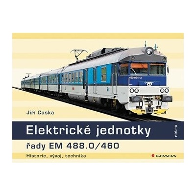 Elektrické jednotky řady EM 488.0/460 - Jiří Caska