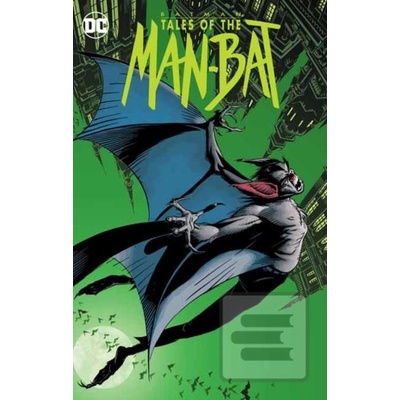 Batman: Tales of the The Man-Bat Chuck Dixon