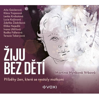 Žiju bez dětí - Martina Hynková Vrbová