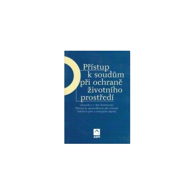 Přístup k soudům při ochraně životního prostředí - Dohnal Ví...