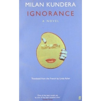 Ignorance - Milan Kundera