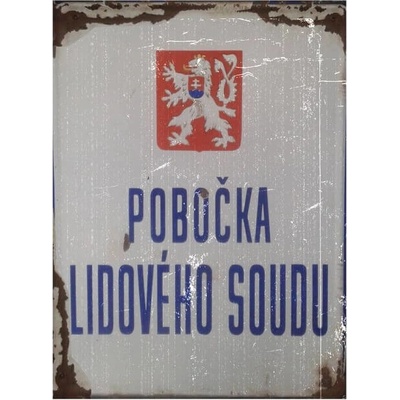 Pobočka Lidového Soudu - ceduľa 38 x 28cm Plechová tabuľa